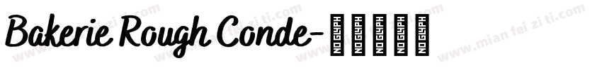 Bakerie Rough Conde字体转换